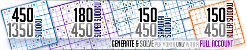 Generate and solve thousands of Sudoku, Super Sudoku, Samurai Sudoku and Godoku per month - only with a FULL ACCOUNT